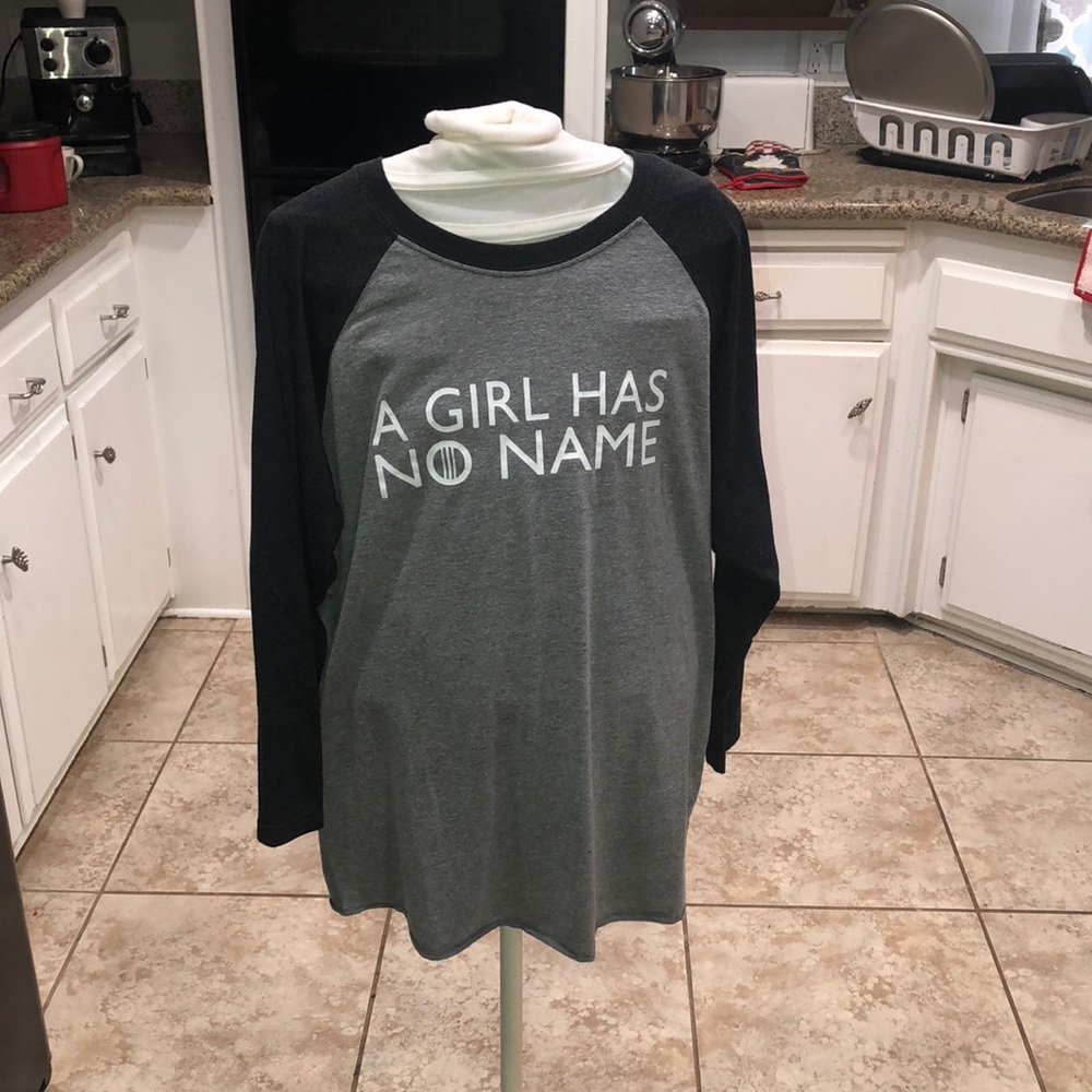 Grey Long Sleeve Top with saying “A girl has no name” - large size